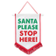 Santa Stop Here Pennant