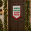 Santa Stop Here Pennant